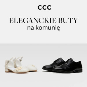 Eleganckie buty na komunię w CCC!