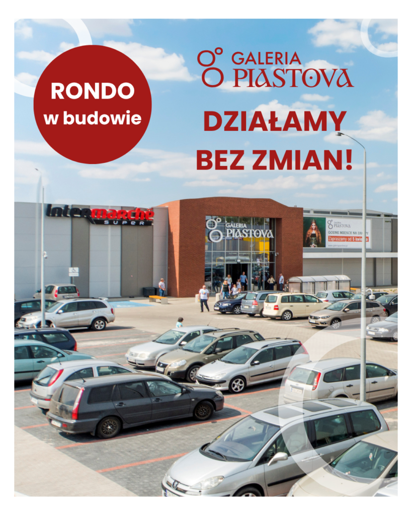 Przebudowa ronda – Galeria Piastova działa bez zmian